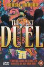 Watch Double Dragon in Last Duel Viooz