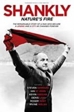 Watch Shankly: Nature\'s Fire Viooz