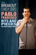 Watch Pablo Francisco: Bits and Pieces - Live from Orange County Viooz