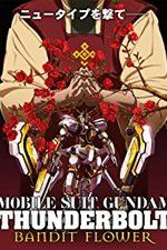 Watch Mobile Suit Gundam Thunderbolt: Bandit Flower Viooz