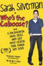 Watch Whos the Caboose Viooz