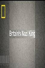 Watch National Geographic Britains Nazi King Viooz