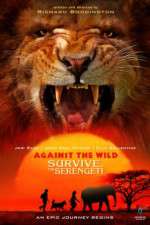 Watch Against the Wild 2: Survive the Serengeti Viooz