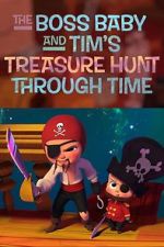 Watch The Boss Baby and Tim's Treasure Hunt Through Time Viooz
