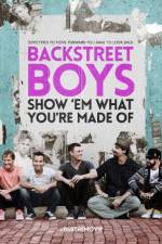 Watch Backstreet Boys: Show 'Em What You're Made Of Viooz