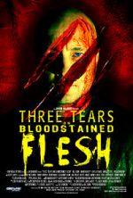 Watch Three Tears on Bloodstained Flesh Viooz