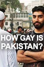 Watch How Gay Is Pakistan? Viooz