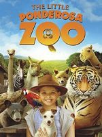 Watch The Little Ponderosa Zoo Viooz