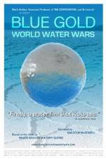 Watch Blue Gold: World Water Wars Viooz