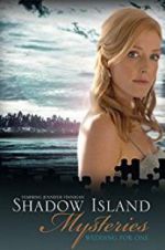 Watch Shadow Island Mysteries: Wedding for One Viooz