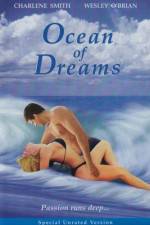 Watch Ocean of Dreams Viooz