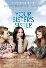 Watch Your Sister\'s Sister Viooz