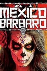 Watch Barbarous Mexico Viooz