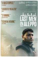 Watch Last Men in Aleppo Viooz