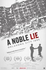 Watch A Noble Lie: Oklahoma City 1995 Viooz