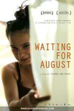 Watch Waiting for August Viooz