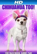 Watch Chihuahua Too! Viooz