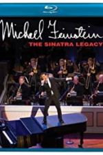 Watch Michael Feinstein: The Sinatra Legacy Viooz