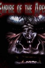 Watch Empire of the Apes Viooz