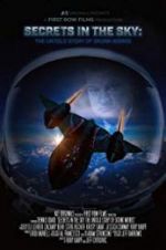 Watch Secrets in the Sky: The Untold Story of Skunk Works Viooz