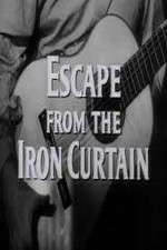 Watch Escape from the Iron Curtain Viooz