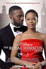 Watch The Royal Hibiscus Hotel Viooz