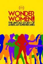 Watch Wonder Women The Untold Story of American Superheroines Viooz