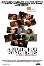 Watch A Night for Dying Tigers Viooz
