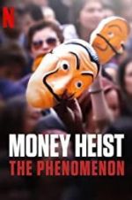 Watch Money Heist: The Phenomenon Viooz