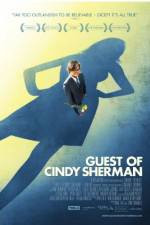 Watch Guest of Cindy Sherman Viooz