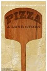 Watch Pizza: A Love Story Viooz