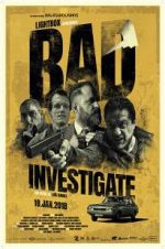 Watch Bad Investigate Viooz