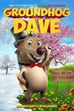 Watch Groundhog Dave Viooz