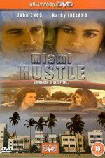 Watch Miami Hustle Viooz