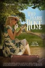 Watch Wild Prairie Rose Viooz