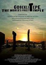 Watch Gobeklitepe: The World\'s First Temple Viooz