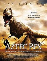 Watch Tyrannosaurus Azteca Viooz