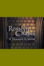 Watch Rosslyn Chapel: A Treasure in Stone Viooz