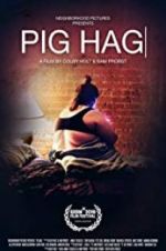 Watch Pig Hag Viooz