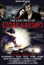 Watch The Last Days of Edgar Harding Viooz