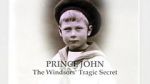 Watch Prince John: The Windsors\' Tragic Secret Viooz