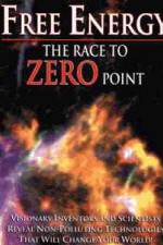 Watch Free Energy: The Race to Zero Point Viooz