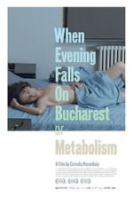 Watch When Evening Falls on Bucharest or Metabolism Viooz