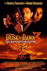 Watch From Dusk Till Dawn 3: The Hangman\'s Daughter Viooz