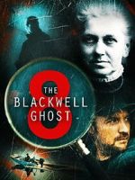 Watch The Blackwell Ghost 8 Viooz