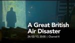 Watch A Great British Air Disaster Viooz