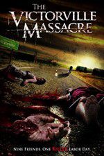 Watch The Victorville Massacre Viooz
