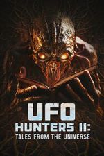 Watch UFO Hunters II: Tales from the universe Viooz