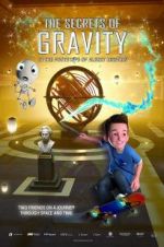 Watch The Secrets of Gravity: In the Footsteps of Albert Einstein Viooz