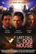 Watch Last Call in the Dog House Viooz